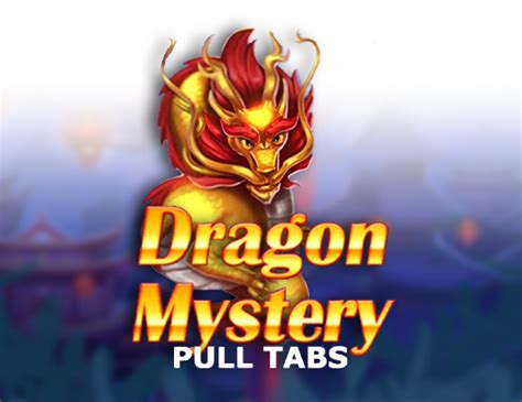 Dragon Mystery Pull Tabs Netbet