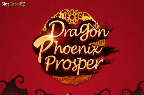 Dragon Phoenix Prosper Brabet