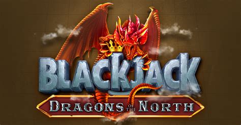 Dragons Of The North Blackjack Bwin