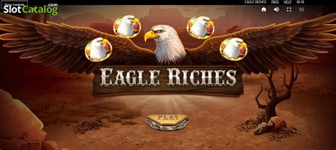 Eagle Riches Review 2024