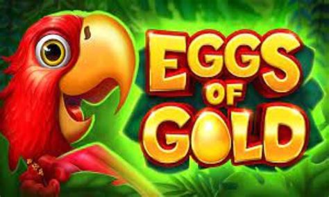Eggs Of Gold Slot Gratis