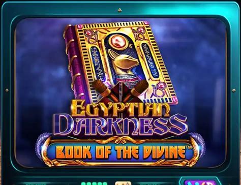Egyptian Darkness Book Of The Divine Novibet