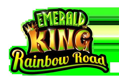 Emerald King Rainbow Road Betsul