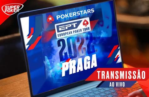 Ept Poker Praga Transmissao Ao Vivo