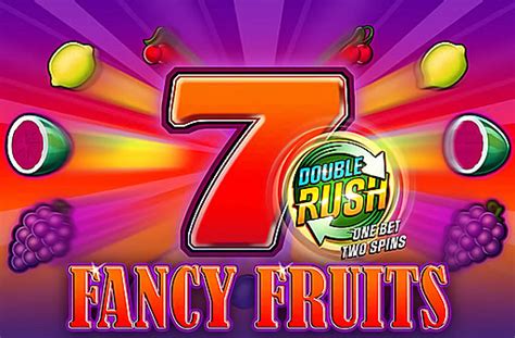 Fancy Fruits Double Rush Slot - Play Online