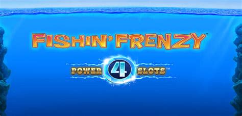 Fishin Frenzy Power 4 Slots Review 2024