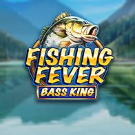 Fishing Fever Bass King Betfair