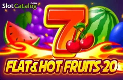 Flat Hot Fruits 20 Brabet