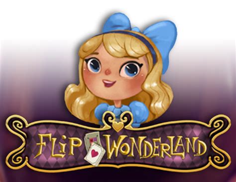 Flip Wonderland Bet365