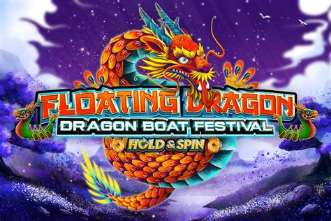 Floating Dragon Dragon Boat Festival Bodog