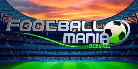 Football Mania Deluxe Review 2024