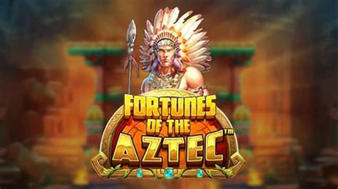 Fortunes Of The Aztec Slot Gratis