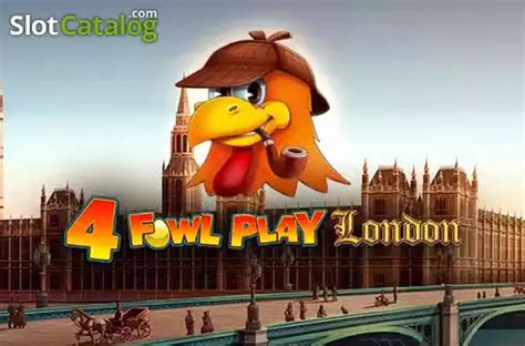 Fowl Play London Bwin
