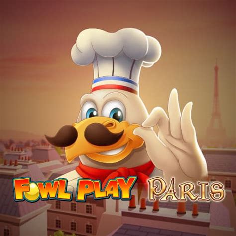 Fowl Play Paris Netbet