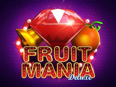 Fruit Mania Deluxe Slot - Play Online