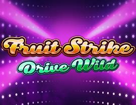 Fruit Strike Drive Wild Blaze