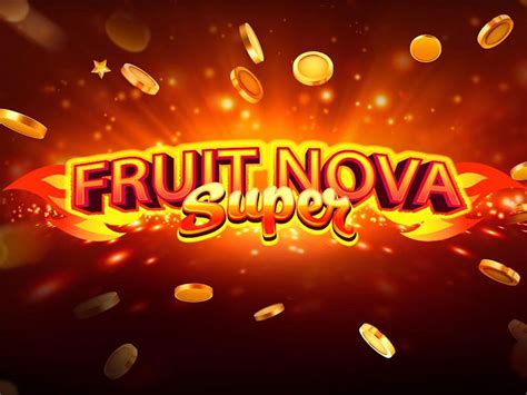 Fruit Super Nova Jackpot Blaze