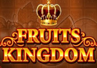 Fruits Kingdom Bet365