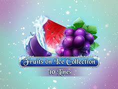 Fruits On Ice Collection 10 Lines Blaze
