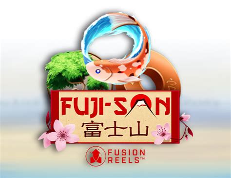 Fuji San With Fusion Reels Betsul