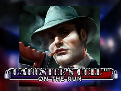 Gangster S Gold On The Run Review 2024