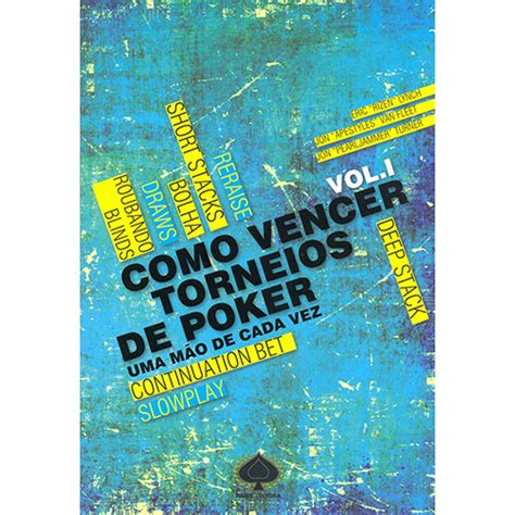 Ganhar Torneios De Poker Uma Mao De Cada Vez Volume 1 Download Gratis