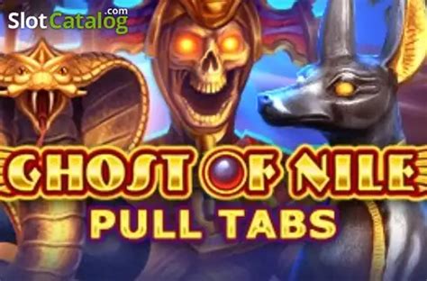 Ghost Of Nile Pull Tabs Pokerstars