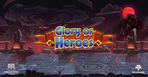 Glory Of Heroes Brabet