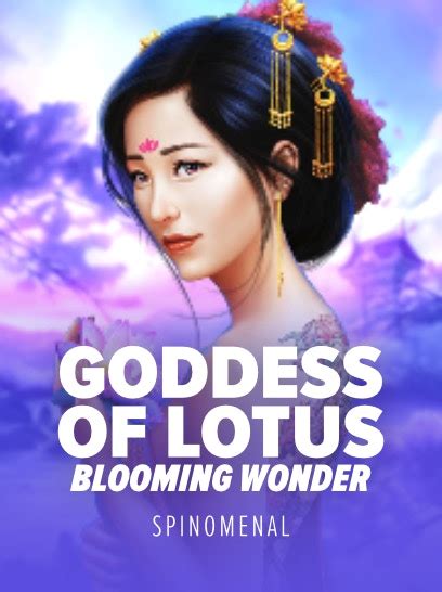 Goddess Of Lotus Blooming Wonder Netbet