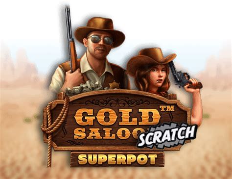 Gold Saloon Superpot Scrach Brabet