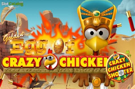 Golden Egg Of Crazy Chicken Crazy Chicken Shooter Betsson