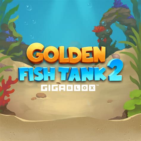 Golden Fish Tank 2 Gigablox Leovegas