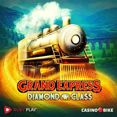Grand Express Diamond Class Bet365