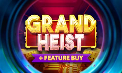 Grand Heist Bwin