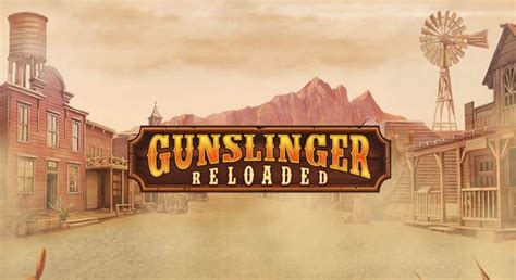 Gunslinger Reloaded Bet365