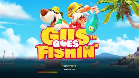 Gus Goes Fishin Betfair