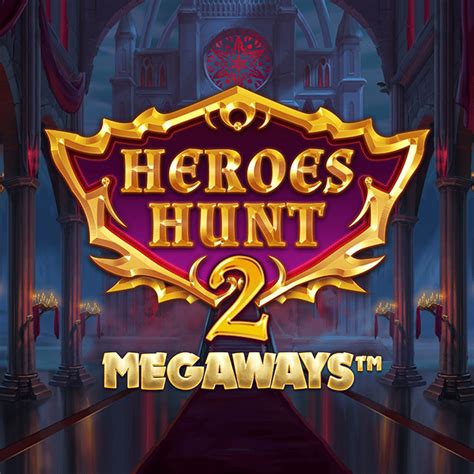 Heroes Hunt 2 Megaways Bet365