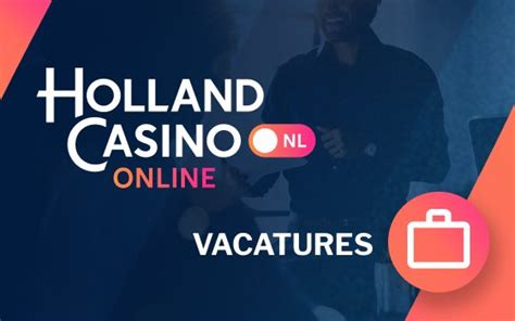 Holland Casino Vacatures Bediening