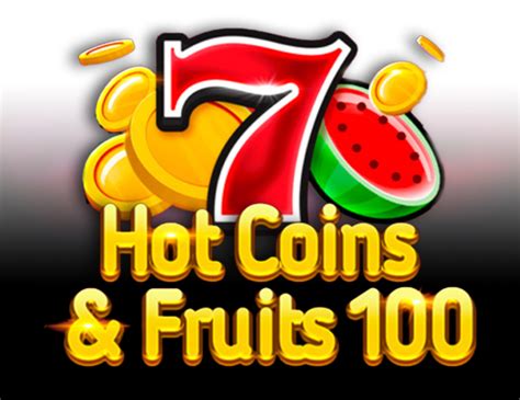 Hot Coins Fruits 100 Betano