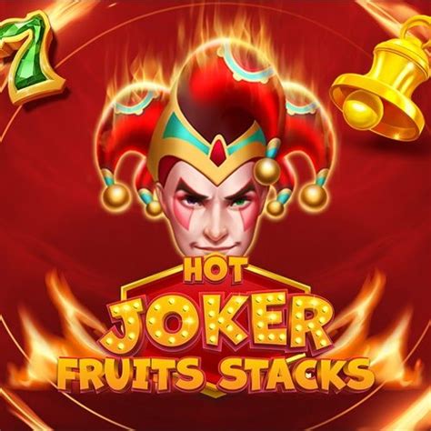 Hot Joker Fruits Stacks Betsson