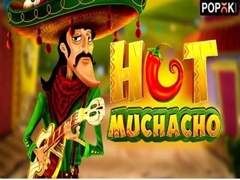 Hot Muchacho Pokerstars