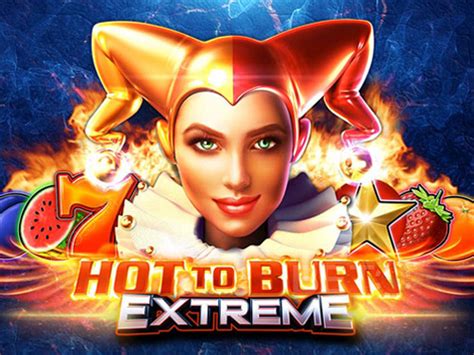 Hot To Burn Extreme Pokerstars