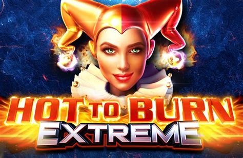Hot To Burn Extreme Slot Gratis