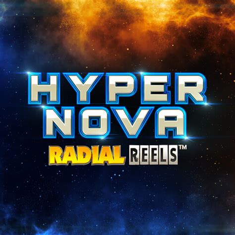 Hypernova Radial Reels Betano