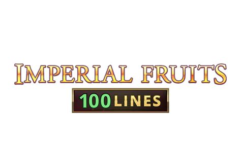 Imperial Fruits 100 Lines Brabet