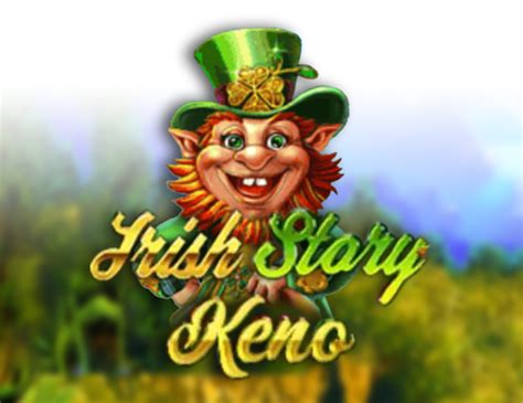 Irish Story Keno Betsul