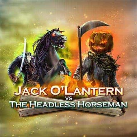 Jack O Latern Vs The Headless Horseman Betfair