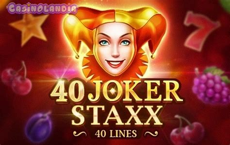 Jogar 40 Joker Staxx 40 Lines No Modo Demo