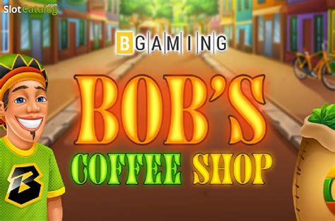 Jogar Bob S Coffee Shop Com Dinheiro Real