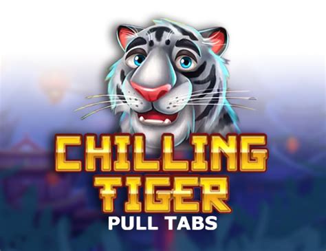 Jogar Chilling Tiger Pull Tabs No Modo Demo